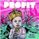 Profit - Never Trouble